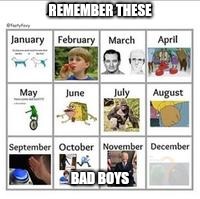 REMEMBER THESE; BAD BOYS | image tagged in old memes | made w/ Imgflip meme maker