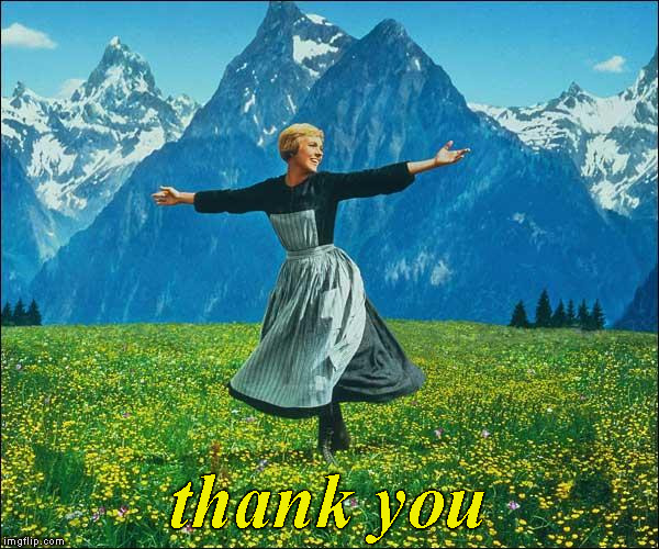 Sound of Music | thank you | image tagged in sound of music | made w/ Imgflip meme maker