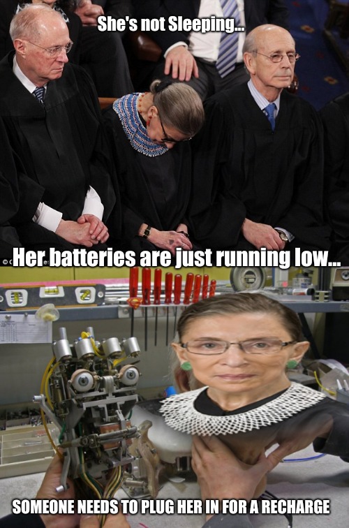 Well, Shoulda had a Snickers bar....Flippin Fossil Fuel..... | She's not Sleeping... Her batteries are just running low... SOMEONE NEEDS TO PLUG HER IN FOR A RECHARGE | image tagged in scotus,ruth bader ginsburg,disney,imagineering,fossil fuel | made w/ Imgflip meme maker