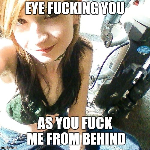 EYE FUCKING YOU; AS YOU FUCK ME FROM BEHIND | image tagged in felisha fuck pig | made w/ Imgflip meme maker