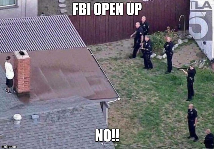 Fortnite meme | FBI OPEN UP; NO!! | image tagged in fortnite meme | made w/ Imgflip meme maker