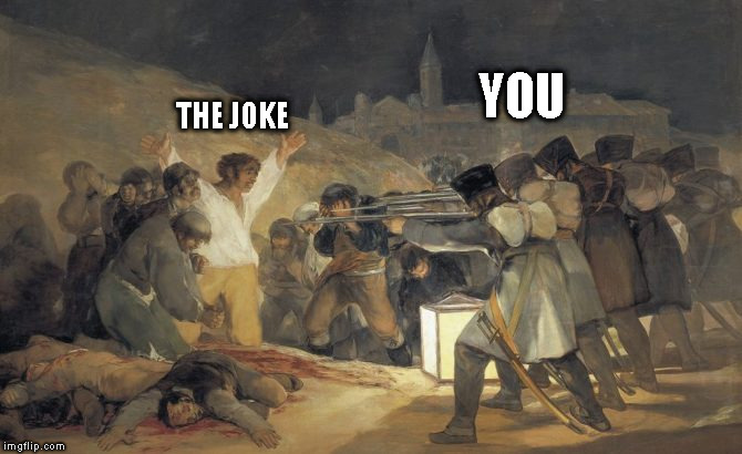 May the third |  YOU; THE JOKE | image tagged in may the third | made w/ Imgflip meme maker