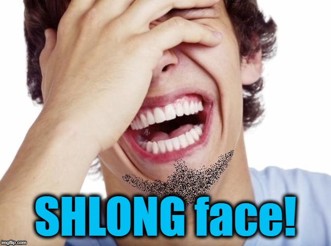 lol | SHLONG face! | image tagged in lol | made w/ Imgflip meme maker