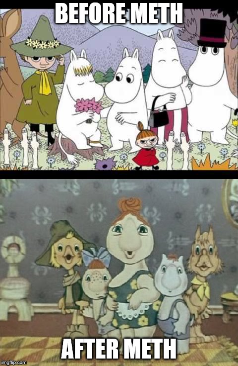 Moomin Meth | BEFORE METH; AFTER METH | image tagged in finland,russia,meth,soviet union,don't do drugs,drugs | made w/ Imgflip meme maker