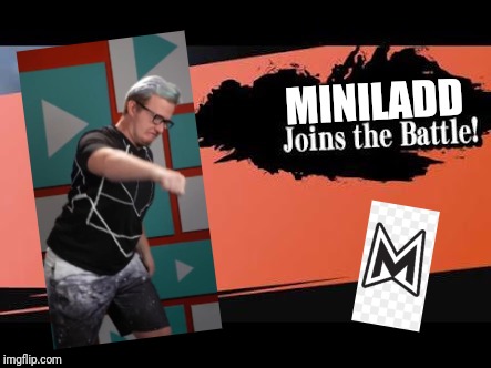 Super Smash Bros | MINILADD | image tagged in super smash bros | made w/ Imgflip meme maker