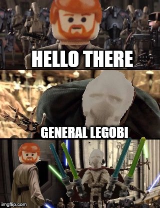General Legobi | HELLO THERE; GENERAL LEGOBI | image tagged in general kenobi hello there,general grievous | made w/ Imgflip meme maker