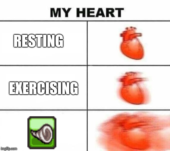My heart blank | RESTING; EXERCISING | image tagged in my heart blank | made w/ Imgflip meme maker
