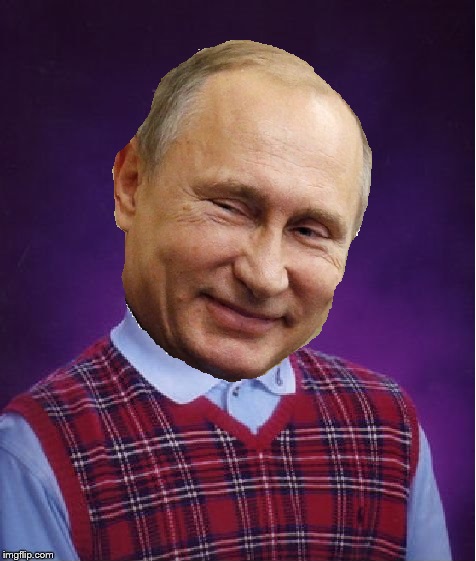 Vlad Luck Putin Blank Meme Template