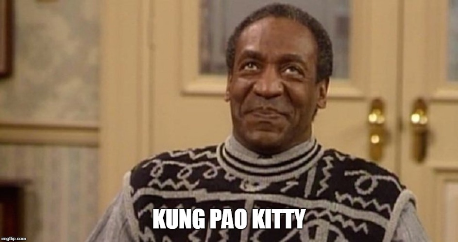 Yummmm | KUNG PAO KITTY | image tagged in yummmm | made w/ Imgflip meme maker