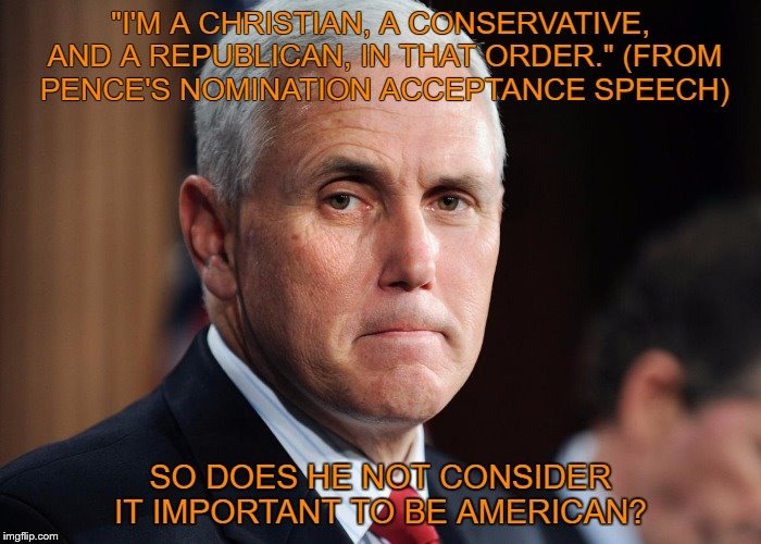 image tagged in mike pence,fascist,not american | made w/ Imgflip meme maker
