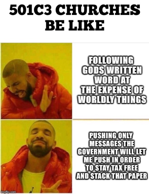 It really do be like that sometimes  | image tagged in church,drake,taxes,pastors | made w/ Imgflip meme maker