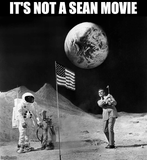 IT'S NOT A SEAN MOVIE | made w/ Imgflip meme maker
