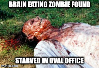 Starved Zombie | BRAIN EATING ZOMBIE FOUND; STARVED IN OVAL OFFICE | image tagged in starved,zombie,trump,oval office | made w/ Imgflip meme maker