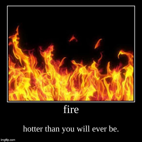 image tagged in funny,demotivationals | made w/ Imgflip demotivational maker