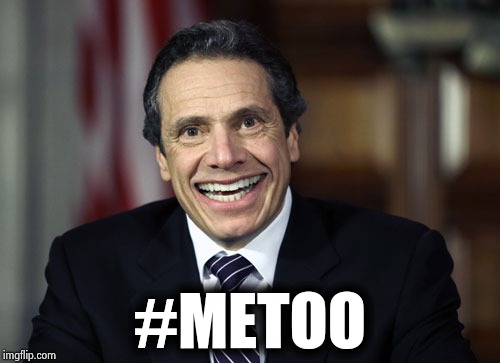 The number one reason I don't believe it | #METOO | image tagged in andrew cuomo,metoo,bandwagon,everybody is kung fu fighting,politicians suck | made w/ Imgflip meme maker