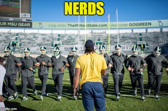 D Bush vs nerd spartans | NERDS | image tagged in d bush vs nerd spartans | made w/ Imgflip meme maker