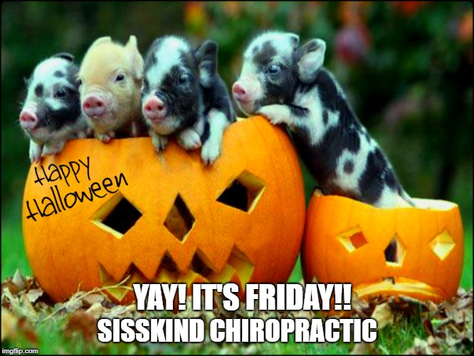 YAY! IT'S FRIDAY!! SISSKIND CHIROPRACTIC | image tagged in yay it's friday | made w/ Imgflip meme maker