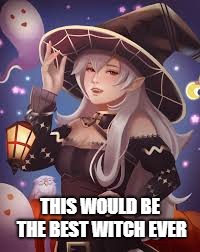 Female Corrin is Best Witch | THIS WOULD BE THE BEST WITCH EVER | image tagged in witch,fire emblem fates | made w/ Imgflip meme maker