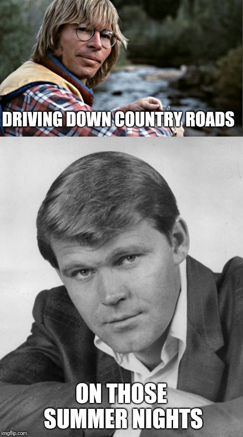 DRIVING DOWN COUNTRY ROADS ON THOSE SUMMER NIGHTS | made w/ Imgflip meme maker