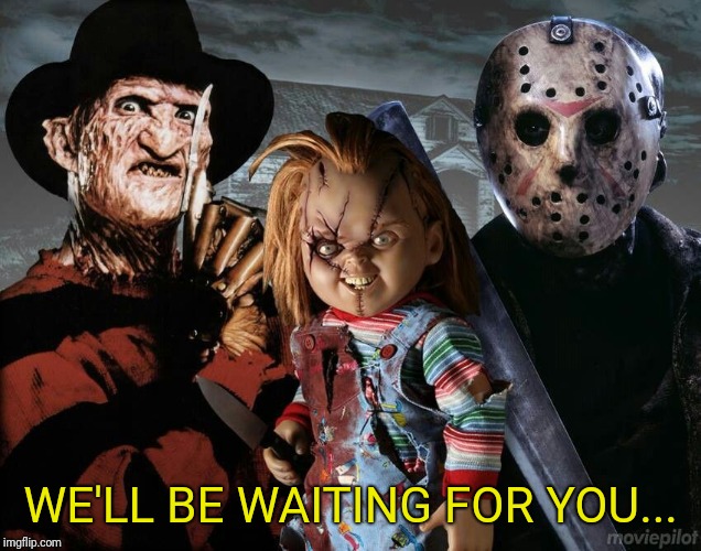 WE'LL BE WAITING FOR YOU... | image tagged in three's company creeps | made w/ Imgflip meme maker