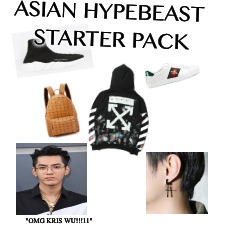 ASIAN HYPEBEAST STARTER PACK; "OMG KRIS WU!!!11" | image tagged in asian,hypebeast,starter pack | made w/ Imgflip meme maker