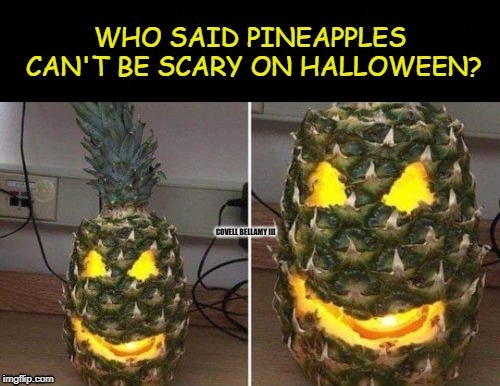 image tagged in halloween pineapples | made w/ Imgflip meme maker