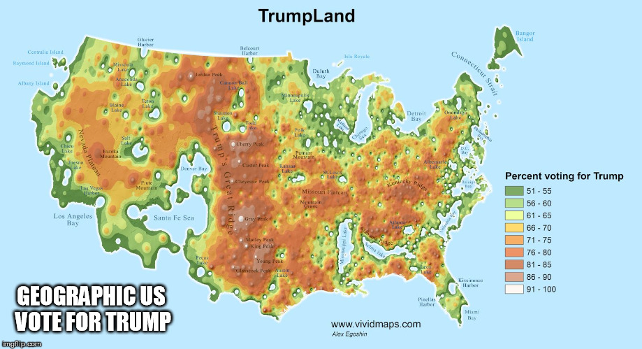 Trumpland | GEOGRAPHIC US VOTE FOR TRUMP | image tagged in trumpland | made w/ Imgflip meme maker