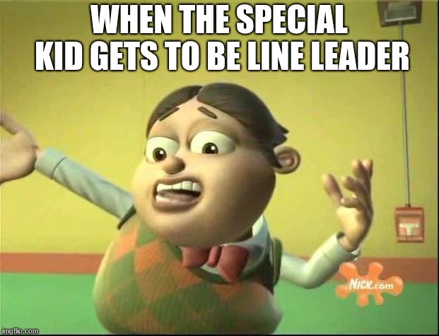 Bolbi meme for autistic memes or etc. | WHEN THE SPECIAL KID GETS TO BE LINE LEADER | image tagged in bolbi meme for autistic memes or etc | made w/ Imgflip meme maker