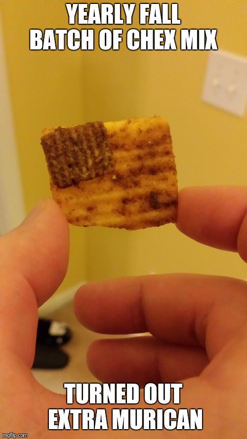 Murica | YEARLY FALL BATCH OF CHEX MIX; TURNED OUT EXTRA MURICAN | image tagged in america,american flag,awesome | made w/ Imgflip meme maker
