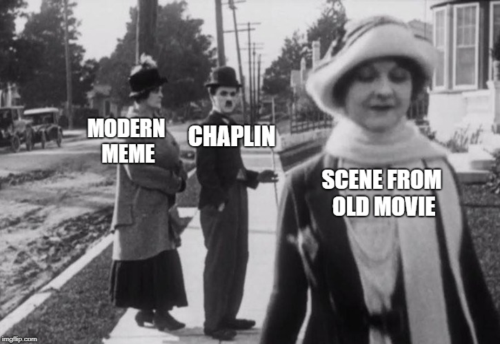 Distracted Boyfriend from "Pay Day", 1922 | MODERN MEME; CHAPLIN; SCENE FROM OLD MOVIE | image tagged in distracted chaplin,distracted boyfriend | made w/ Imgflip meme maker