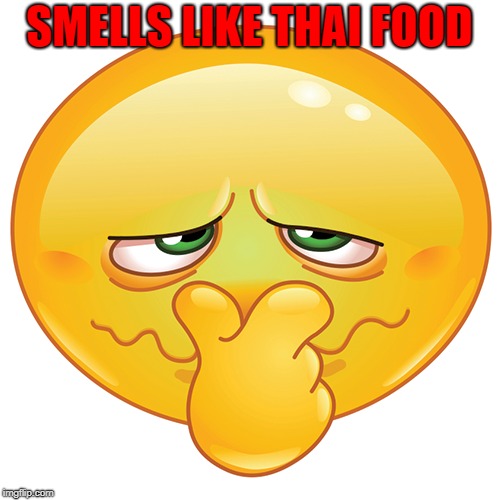 SMELLS LIKE THAI FOOD | made w/ Imgflip meme maker