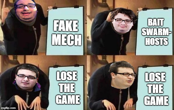 Gru's Plan Meme | BAIT SWARM- HOSTS; FAKE MECH; LOSE THE
 GAME; LOSE THE
 GAME | image tagged in gru's plan,starcraft | made w/ Imgflip meme maker