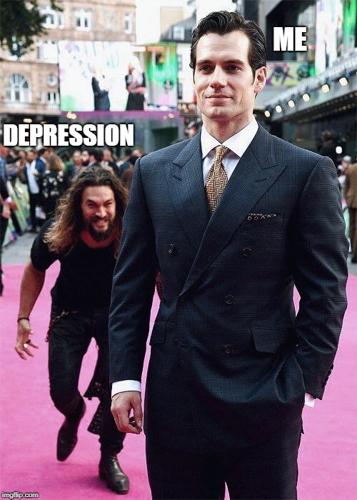 playing fortnite when you lose | ME; DEPRESSION | image tagged in aquaman sneaking up on superman | made w/ Imgflip meme maker