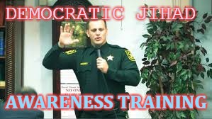 DEMOCRATIC JIHAD; AWARENESS TRAINING | image tagged in democrat,broward | made w/ Imgflip meme maker