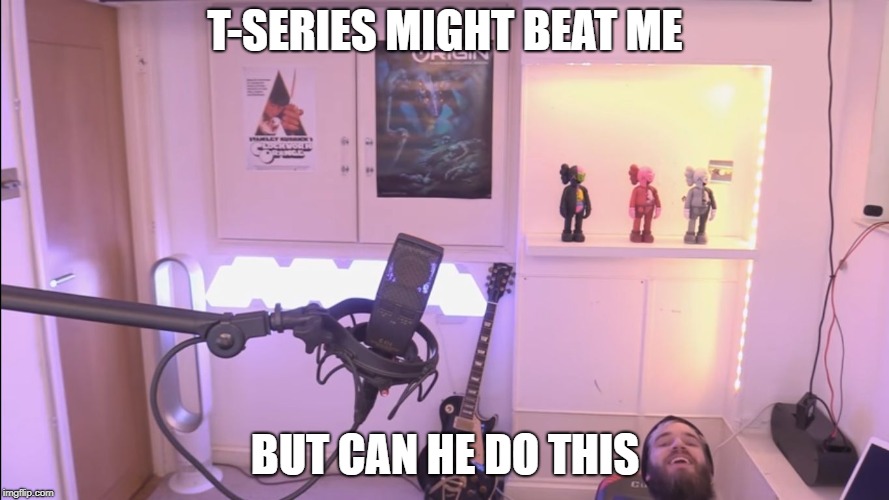 Pewdiepie Chair | T-SERIES MIGHT BEAT ME; BUT CAN HE DO THIS | image tagged in pewdiepie chair | made w/ Imgflip meme maker