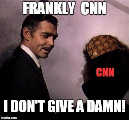 CNN Ratings are "Gone with the wind"  | FRANKLY  CNN; CNN; I DON'T GIVE A DAMN! | image tagged in gone with the wind,scumbag,liar,cnn sucks | made w/ Imgflip meme maker