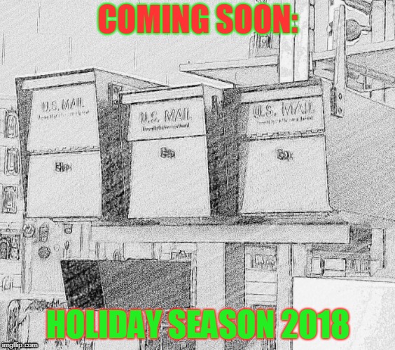 COMING SOON:; HOLIDAY SEASON 2018 | image tagged in locksmith | made w/ Imgflip meme maker