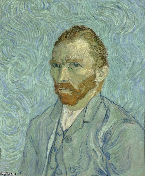 Vincent Van Gogh | image tagged in vincent van gogh | made w/ Imgflip meme maker