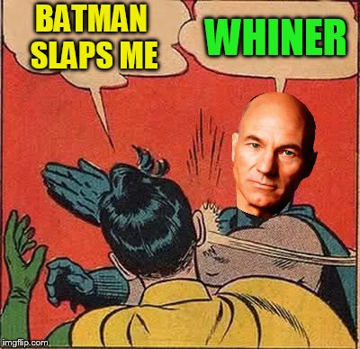 Batman Slapping Robin Meme | BATMAN SLAPS ME WHINER | image tagged in memes,batman slapping robin | made w/ Imgflip meme maker