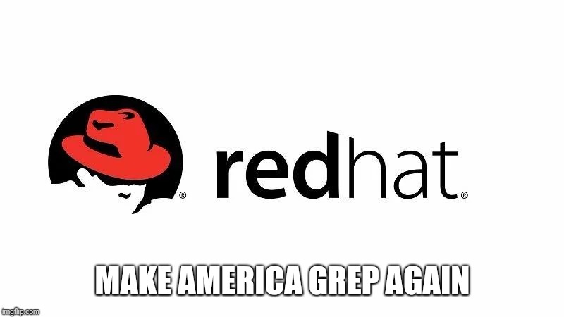 Make America Grep Again | MAKE AMERICA GREP AGAIN | image tagged in linux | made w/ Imgflip meme maker