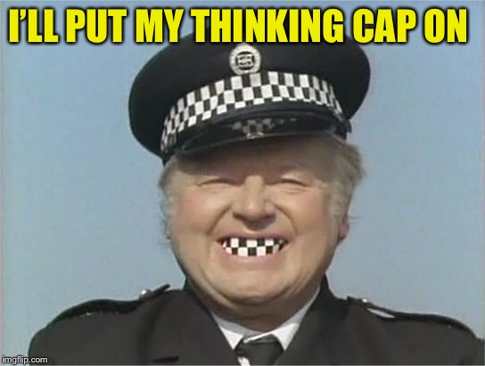 I’LL PUT MY THINKING CAP ON | made w/ Imgflip meme maker