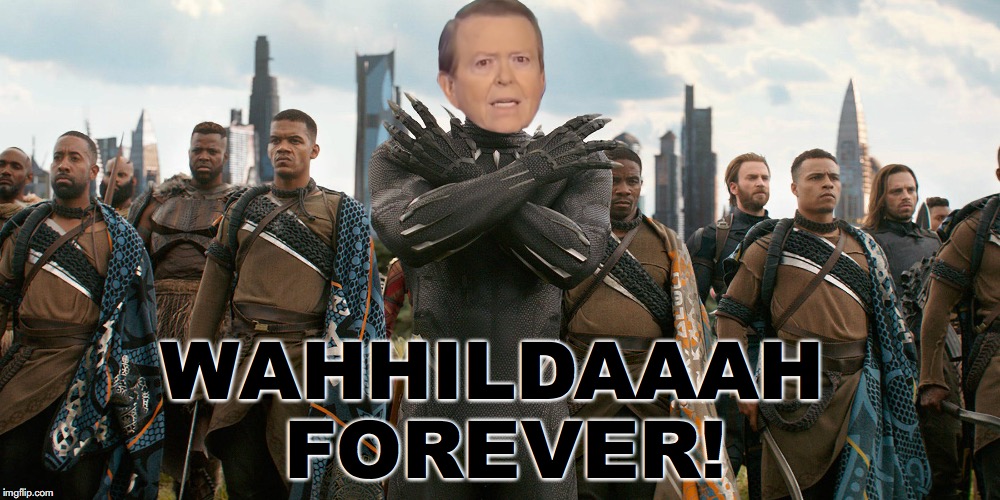 Lou Dobbs | WAHHILDAAAH FOREVER! | image tagged in lou dobbs,caravan,immigration,mexico,donald trump,black panther | made w/ Imgflip meme maker