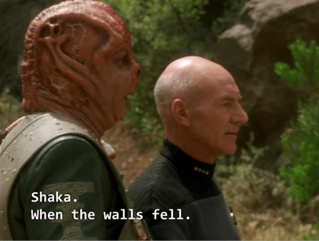 Shaka, When the Walls Fell (Darmok and Picard) Blank Meme Template