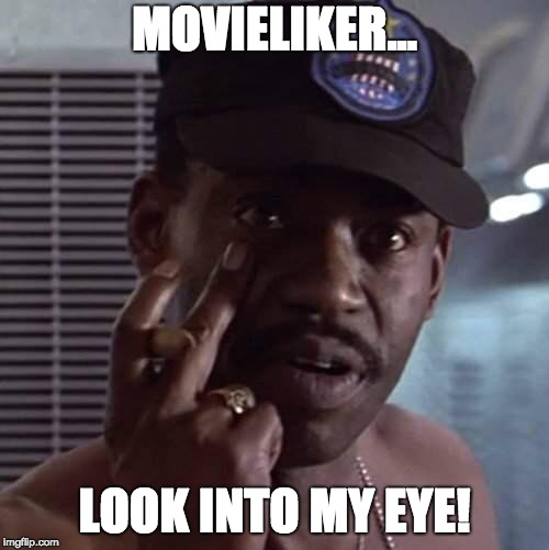 Apone aliens | MOVIELIKER... LOOK INTO MY EYE! | image tagged in apone aliens | made w/ Imgflip meme maker