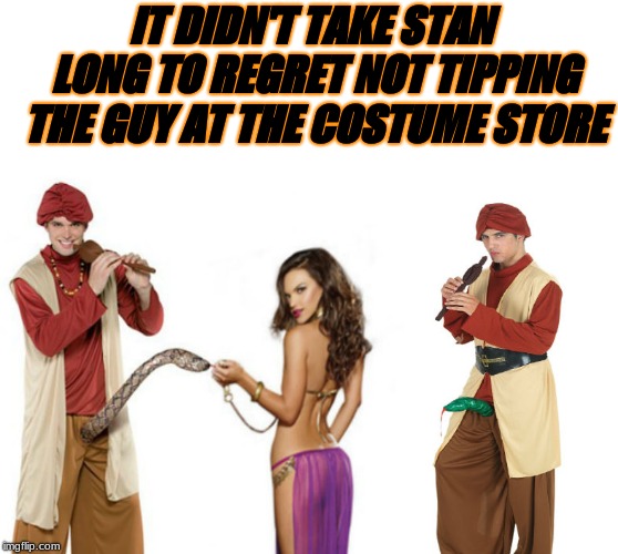 not so charming of a snake | IT DIDN'T TAKE STAN LONG TO REGRET NOT TIPPING THE GUY AT THE COSTUME STORE | image tagged in snake,lucky charms,halloween | made w/ Imgflip meme maker