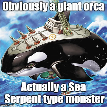 Does this look like a sea serpent to you?! | Obviously a giant orca; Actually a Sea Serpent type monster | image tagged in yugioh | made w/ Imgflip meme maker