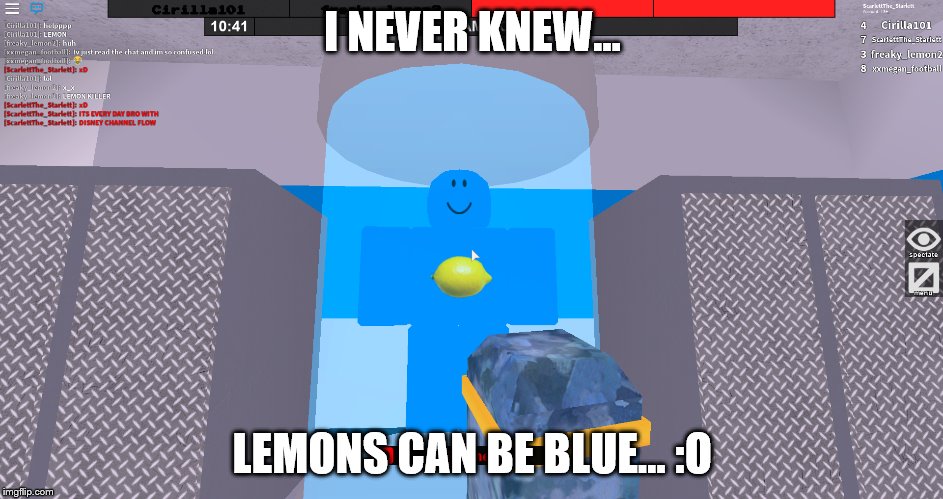 Roblox | I NEVER KNEW... LEMONS CAN BE BLUE... :O | image tagged in roblox,roblox meme,roblox noob | made w/ Imgflip meme maker