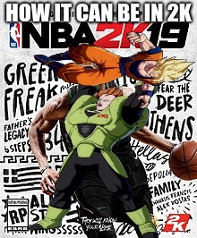 NBA 2K19 | HOW IT CAN BE IN 2K | image tagged in dbz,2k,dunk,funny | made w/ Imgflip meme maker