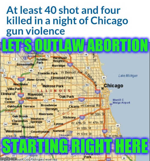 LET'S OUTLAW ABORTION STARTING RIGHT HERE | made w/ Imgflip meme maker