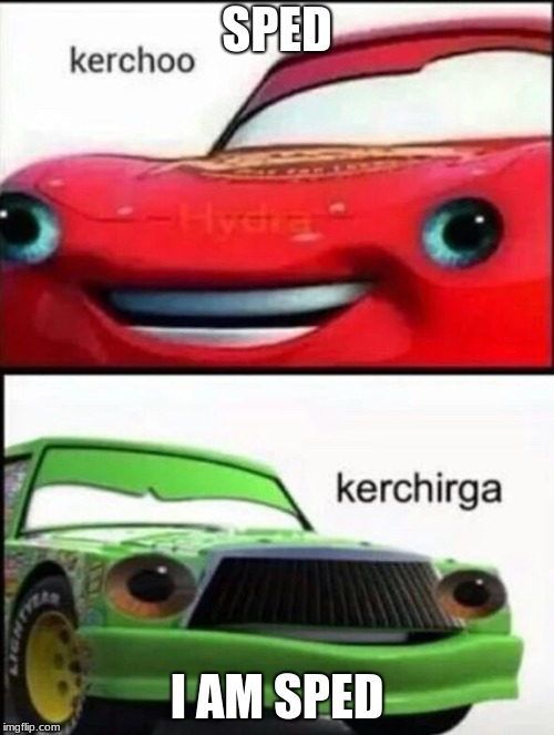 Lightning McQueen is SpEd | SPED; I AM SPED | image tagged in special education,memes,lightning mcqueen | made w/ Imgflip meme maker